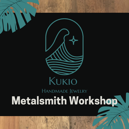 Kukio Metalsmith Workshop