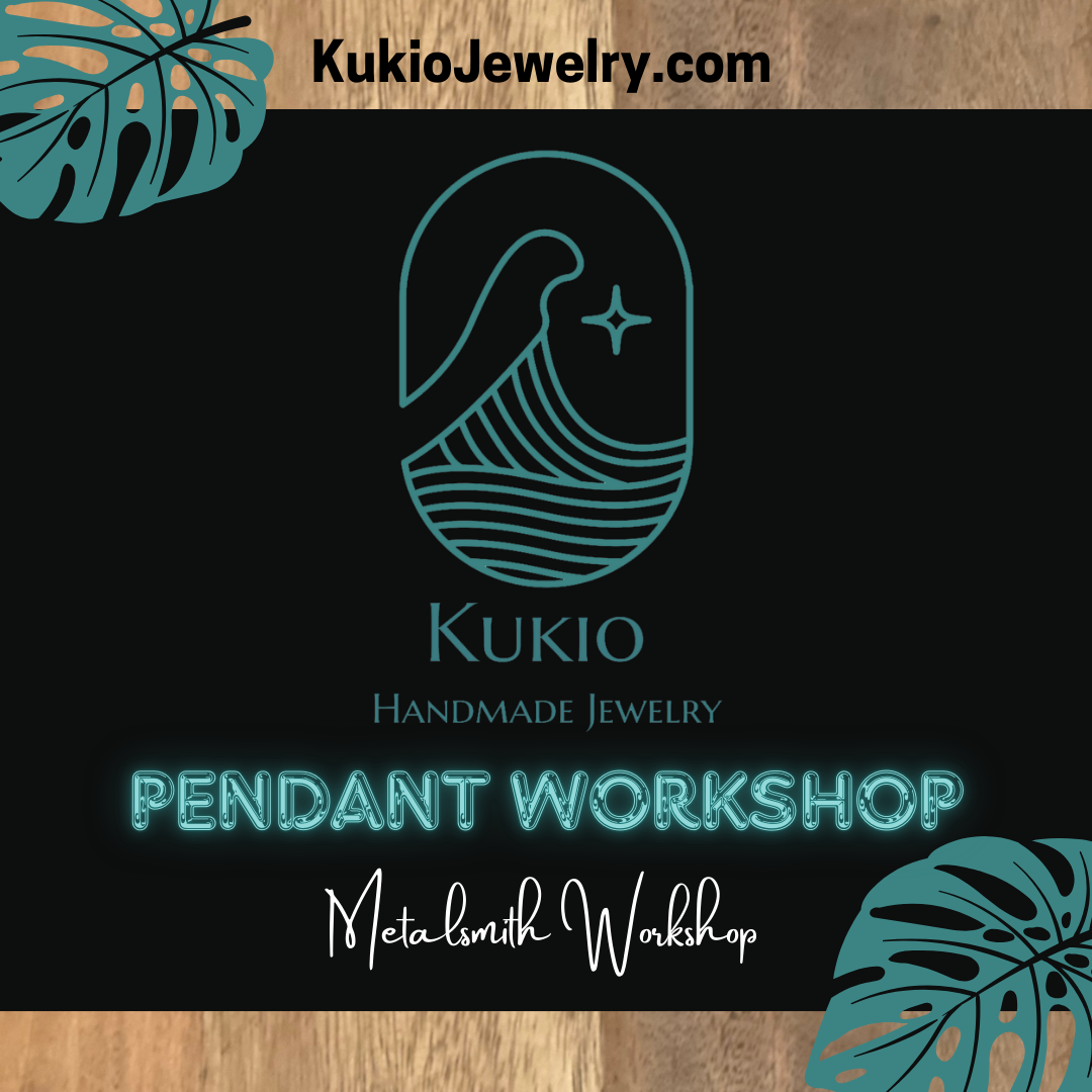 Kukio Pendant Workshop